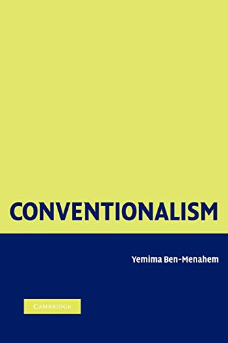 Conventionalism: From Poincare to Quine von Cambridge University Press